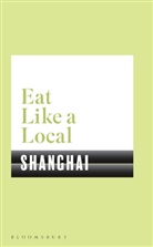 Bloomsbury - Eat Like a Local SHANGHAI