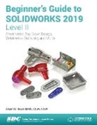 Reyes, Alejandro Reyes, Reyes Alejandro - Beginners Guide to Solidworks 2019