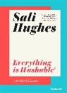 Sali Hughes, Hughes Sali - Everything Is Wahsable*