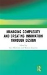 Satu (Stanford University Miettinen, Satu Sarantou Miettinen, Satu Miettinen, Satu (Stanford University Miettinen, Miettinen Satu, Melanie Sarantou... - Managing Complexity and Creating Innovation Through Design