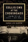 Genevieve Carpio - Collisions At the Crossroads