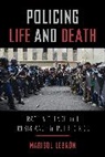 Marisol Lebron, Marisol LeBrón - Policing Life and Death