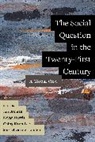 Jan Harris Breman, Jan Breman, Breman Jan, Kevan Harris, Harris Kevan, Ching Kwan Lee... - Social Question in the Twenty-First Century