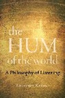 Lawrence Kramer - Hum of the World