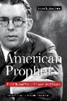 Peter Richardson - American Prophet