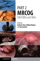 Guy Calcott, Bidyut Kumar, Kumar Bidyut, Andrew Sizer, Andrew Kumar Sizer, Sizer Andrew - Part 2 Mrcog: 500 Emqs and Sbas