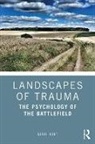 Nigel Hunt - Landscapes of Trauma