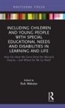 Rob (Institute of Education Webster, Rob Webster - Including Children Young People With Special Educational Needs