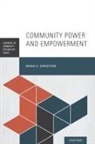 Brian D. Christens, Brian D. (Associate Professor of Human Christens, Brian D. (Associate Professor of Human and Organizational Development Christens, Christens Brian D. - Community Power and Empowerment