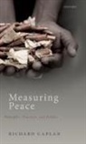 Richard Caplan, Richard (Professor of International Relati Caplan, Richard (Professor of International Relations Caplan, Richard (University of Oxford) Caplan, Caplan Richard - Measuring Peace