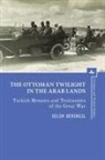 Selim Deringil - The Ottoman Twilight in the Arab Lands