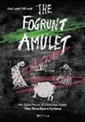 The Brothers Grime - Jack and Bill and the Fogrunt Amulet