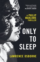 Lawrence Osborne, Osborne Lawrence - Only to Sleep