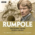 John Mortimer, Full Cast, Full Cast, Julian Rhind-Tutt - Rumpole: The Golden Thread @00000043@ other stories (Hörbuch)