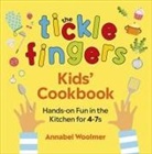 Annabel Woolmer - The Tickle Fingers Kids' Cookbook