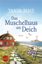 Tanja Janz - Das Muschelhaus am Deich