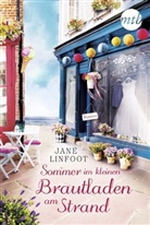 Jane Linfoot - Sommer im kleinen Brautladen am Strand