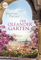 Beatrice Mariani - Der Oleandergarten