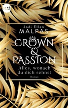 Jodi Ellen Malpas - Crown & Passion - Alles, wonach du dich sehnst
