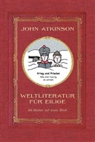 John Atkinson - Weltliteratur für Eilige