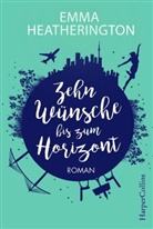Emma Heatherington - Zehn Wünsche bis zum Horizont
