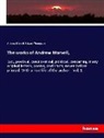 Andre Marvell, Andrew Marvell, Edward Thompson - The works of Andrew Marvell,