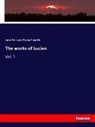 Thomas Francklin, Lukian, Lucia Samosata, Lucian Samosata - The works of Lucian