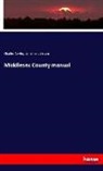 Charle Cowley, Charles Cowley, Jonathan Johnson - Middlesex County manual