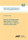 Stephan Rhode - Robust and Regularized Algorithms for Vehicle Tractive Force Prediction and Mass Estimation
