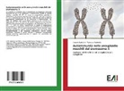 Francesca Panimolle, Antoni Radicioni, Antonio Radicioni - Autoimmunità nelle aneuploidie maschili del cromosoma X