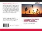 Nelson Al Montiel Acosta, Nelson Alí Montiel Acosta, Yarisma Ma Unda Puerta, Yarisma María Unda Puerta - Calzadas y Montículos Indígenas en los Llanos Venezolanos