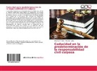 Pilly Bermudez, Silvani Ormeño, Silvania Ormeño - Caducidad en la predeterminación de la responsabilidad civil culposa