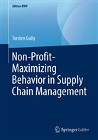 Torsten Gully - Non-Profit-Maximizing Behavior in Supply Chain Management
