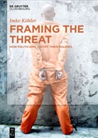 Imke Köhler - Framing the Threat