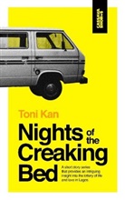 Toni Kan, Kan Toni - Nights of the Creaking Bed