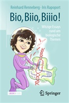 Iris Rapoport, Reinhar Renneberg, Reinhard Renneberg - Bio, Biio, Biiio!