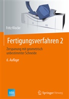 Fritz Klocke, Wilfried König - Fertigungsverfahren - 2: Zerspanung mit geometrisch unbestimmter Schneide