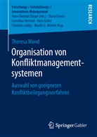 Theresa Wand - Organisation von Konfliktmanagementsystemen