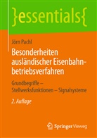 Jörn Pachl - Besonderheiten ausländischer Eisenbahnbetriebsverfahren