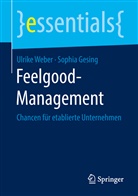 Sophia Gesing, Ulrik Weber, Ulrike Weber - Feelgood-Management