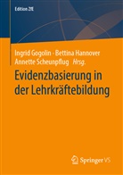 Ingrid Gogolin, Bettin Hannover, Bettina Hannover, Annette Scheunpflug - Evidenzbasierung  in der Lehrkräftebildung