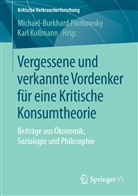 Kollmann, Kollmann, Karl Kollmann, Michael-Burkhar Piorkowsky, Michael-Burkhard Piorkowsky - Vergessene und verkannte Vordenker für eine Kritische Konsumtheorie