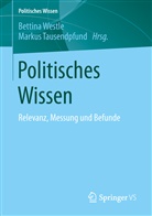Tausendpfund, Tausendpfund, Markus Tausendpfund, Bettin Westle, Bettina Westle - Politisches Wissen