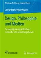 Gerhard Schweppenhäuser - Design, Philosophie und Medien