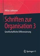 Niklas Luhmann, Erns Lukas, Ernst Lukas, Tacke, Tacke, Veronika Tacke - Schriften zur Organisation 3