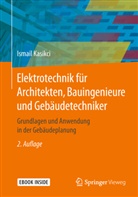 Ismail Kasikci - Elektrotechnik für Architekten, Bauingenieure und Gebäudetechniker