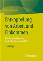 Georg Vobruba - Entkoppelung von Arbeit und Einkommen