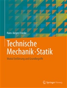 Hans-Jürgen Frieske - Technische Mechanik. Statik