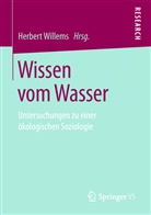 Herber Willems, Herbert Willems - Wissen vom Wasser