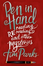 Tim Parks - Pen in Hand